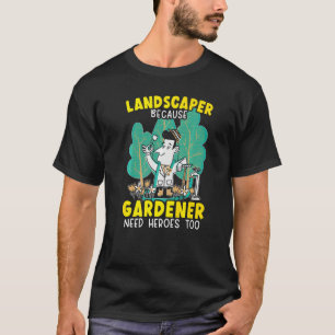 T-shirt Paysagiste Parce que les jardiniers ont aussi beso