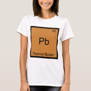 T-shirt Pb - Butter d'arachide Élément amusant Chimie T-Sh