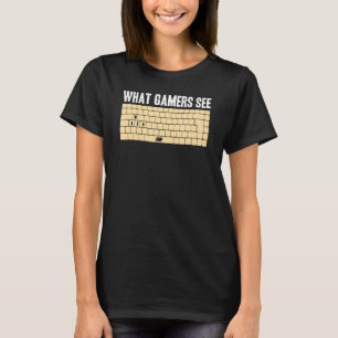 T-shirt PC Gamer WASD Mème Ce que les joueurs voient Jeux