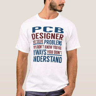 T-shirt Pcb Designer Résoudre Des Problèmes