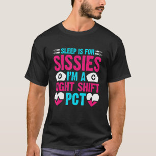 T-shirt PCT CNA Nursing Sleep est pour Sissimes Night Shif