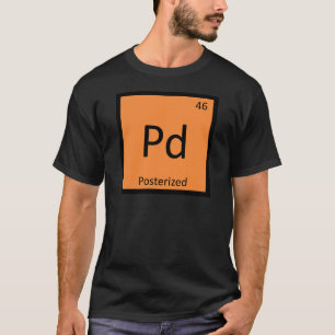 T-shirt Pd - Tableau périodique de chimie de mème postéris