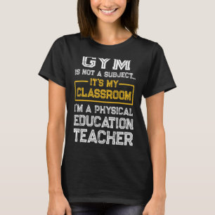T-shirt PE Enseignant en éducation physique Salle de gym 2