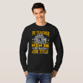 T-shirt Pe Enseignant Titre du travail Enseignement physiq (Devant entier)