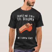T-shirt PE Physical Education Teacher And P E Educator  1 (Devant)