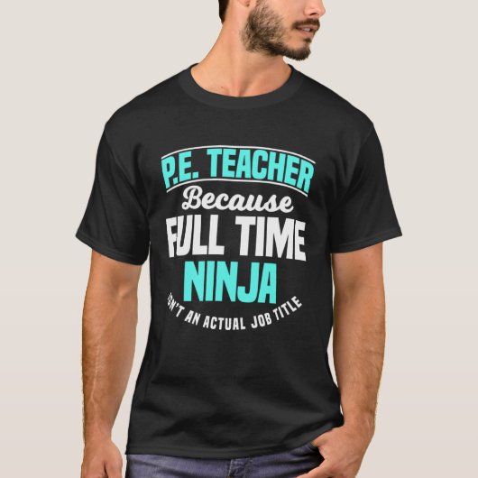 T-shirt PE Teacher Gym Coach Physical Education Ninja Isn  (Devant)