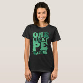 T-shirt PE Teacher St Patrick's Day Physical Education Tea (Devant entier)