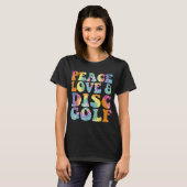T-shirt Peace Love and Disk Golf Printed Tie Dye (Devant entier)