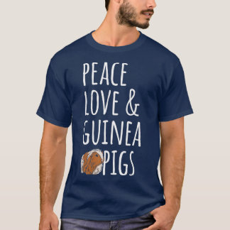 T-shirt Peace Love and Guinea Pigs