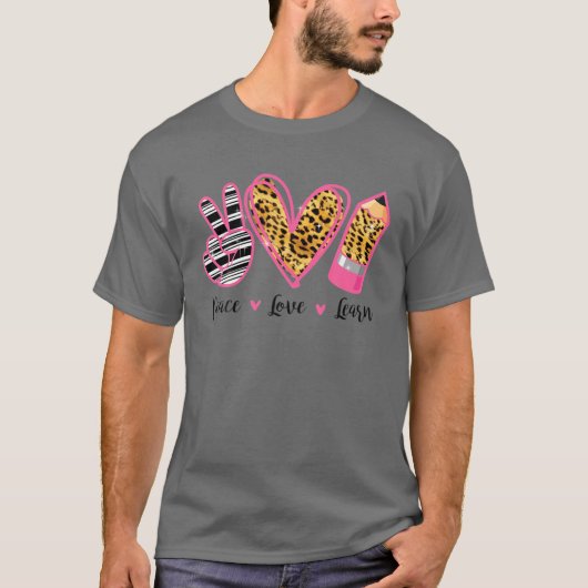 T-shirt Peace Love Apprendre École Appréciation Apprentiss (Devant)