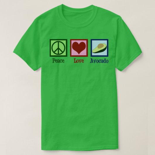 T-shirt Peace Love Avocado 2 (Design devant)