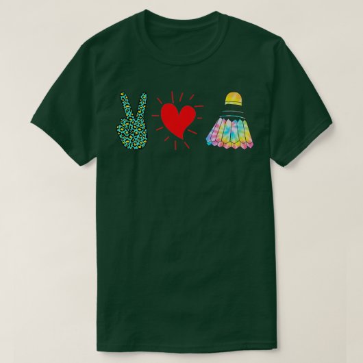 T-shirt peace love badminton shuttlecock T (Design devant)