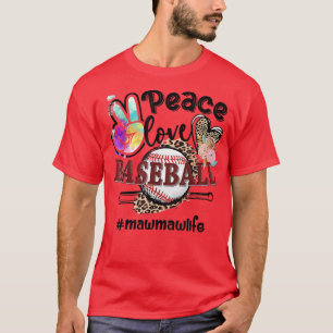 T-shirt Peace Love Baseball Mawmaw Vie Maman Grand-mère Le