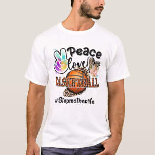 T-shirt Peace Love Basketball Stepmère Vie Maman Grand-mèr