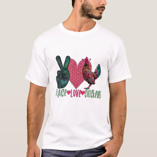 T-shirt Peace Love Bétail de poulet (Devant)