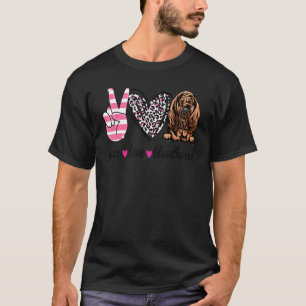 T-shirt Peace Love Bloodhound Bloodhound Chien Maman