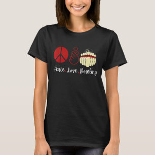 T-shirt Peace Love Bowling Family Matching Bowling