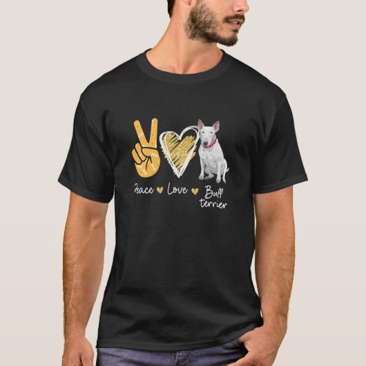 T-shirt Peace Love Bull Terrier Amoureux de les chiens (Devant)