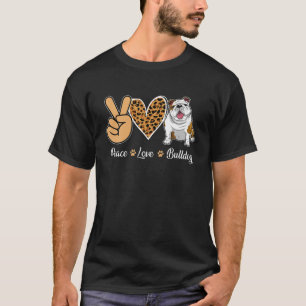 T-shirt Peace Love Bulldog Leopard Heart T Shirt