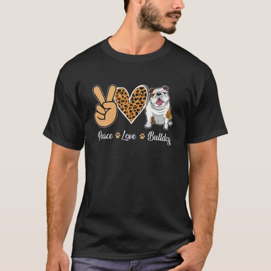 T-shirt Peace Love Bulldog Leopard Heart T Shirt (Devant)