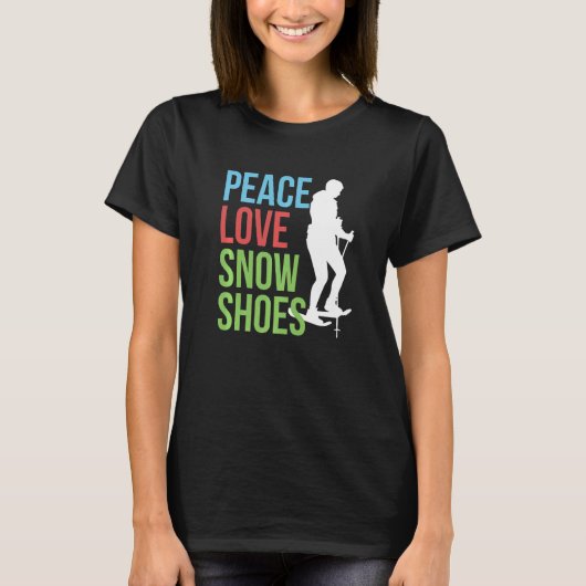 T-shirt Peace Love Chaussures À Neige Snowshoer Neige Neig (Devant)