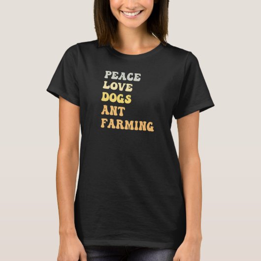 T-shirt Peace Love Chiens Ant Farming Retro (Devant)