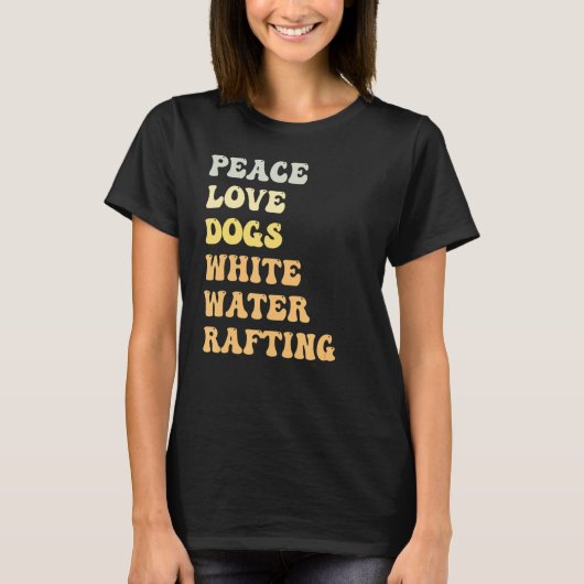 T-shirt Peace Love Chiens White Water Rafting Retro (Devant)