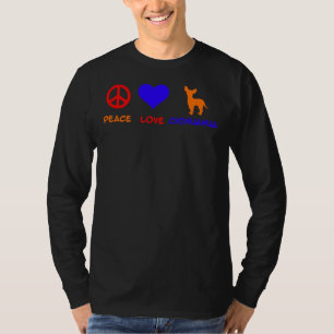 T-shirt Peace Love Chihuahua I Love Chihuahua Besties Fore