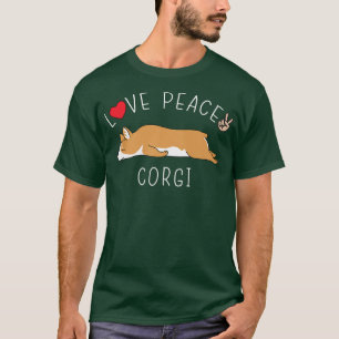 T-shirt Peace Love Corgi Funny mignon Lazy Animal Kawaii10