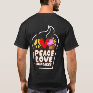T-shirt Peace Love Cupcakes Girl Cake Baking Chef