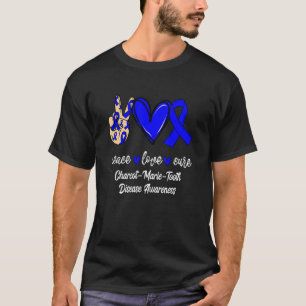 T-shirt Peace Love Cure Charcot Marie Tooth Disease Blue A