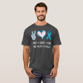 T-shirt Peace Love cure hashimotos maladie sensibilisation (Devant entier)