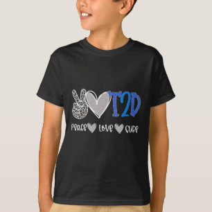 T-shirt Peace Love Cure Type Two Diabetes Awareness T2d