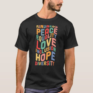 T-shirt Peace Love Diversité Inclusion Égalité Droits de l