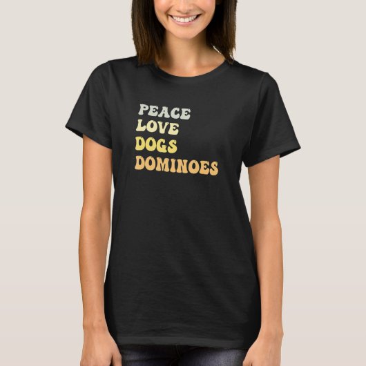 T-shirt Peace Love Dogs Dominoes  Retro (Devant)