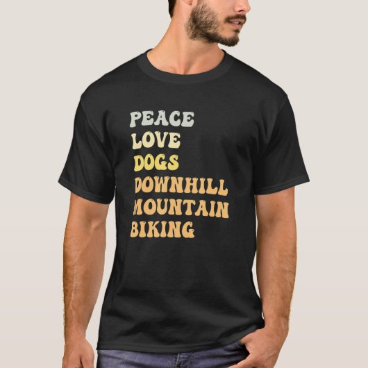 T-shirt Peace Love Dogs Downhill Mountain Biking  Retro (Devant)