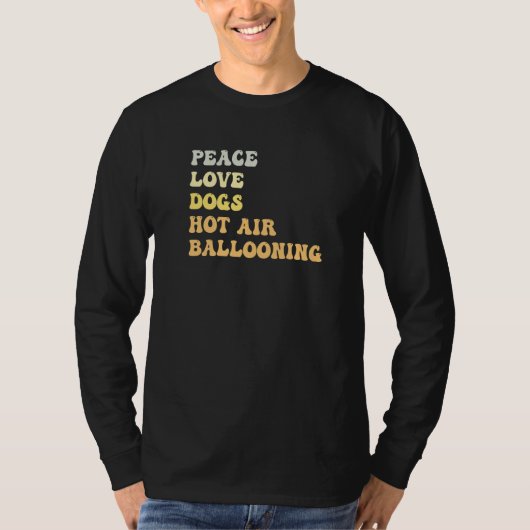 T-shirt Peace Love Dogs Hot Air Ballooning  Retro (Devant)
