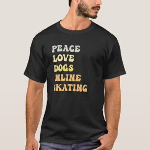 T-shirt Peace Love Dogs Patinage en ligne Retro