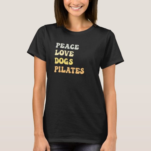 T-shirt Peace Love Dogs Pilates Retro (Devant)