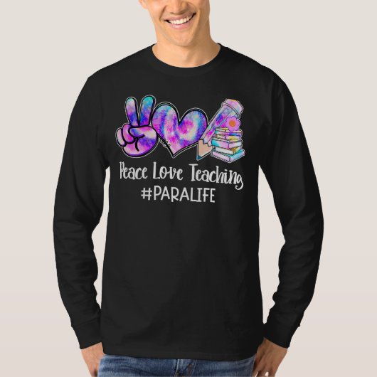 T-shirt Peace Love Enseignement Tie Dye Para vie professio (Devant)