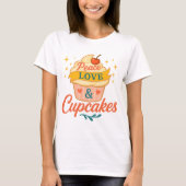 T-shirt Peace love et Cupcake (Devant)