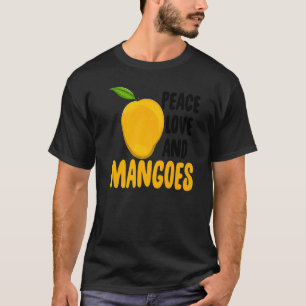 T-shirt Peace Love Et Mangoes Drôle Mango Fruit Love Prem
