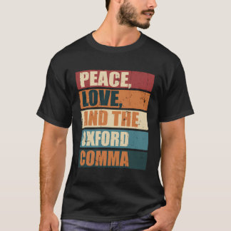 T-shirt Peace Love Et Oxford Comma English Grammar Hu