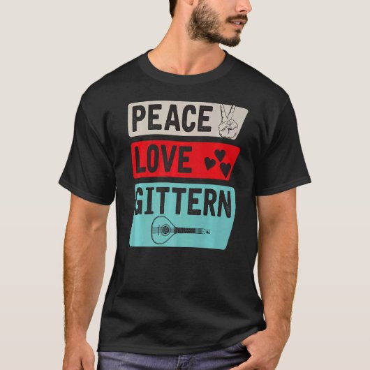 T-shirt Peace Love Gittern Musical Instrument Gittern Play (Devant)