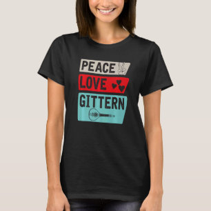 T-shirt Peace Love Gittern Musical Instrument Gittern Play
