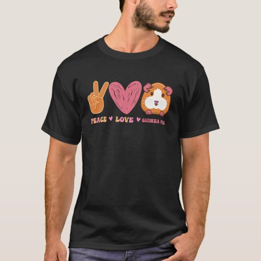 T-shirt Peace Love Guinée Pig for Guinea Pigs Owners (Devant)