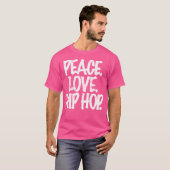 T-shirt Peace Love Hip hop Dancing Tee (Devant entier)