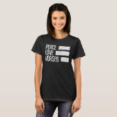 T-shirt Peace Love Horses (Devant entier)