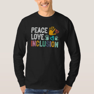 T-shirt Peace love inclusion For A Sped Teacher