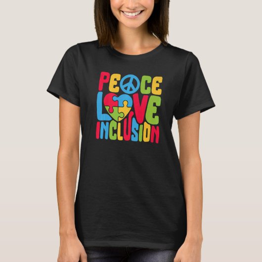 T-shirt Peace Love Inclusion SPED Teacher Special Educatio (Devant)